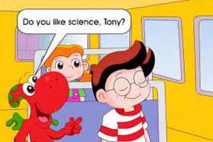 Do you like science, Tony?
