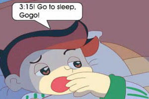 3:15! Go to sleep, Gogo!