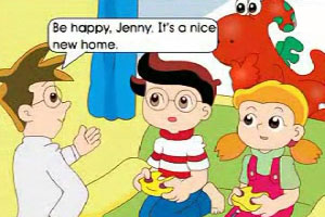 Be happy, Jenny. It's a nice new home.