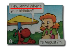 Hey, Jenny! When's your birthday?